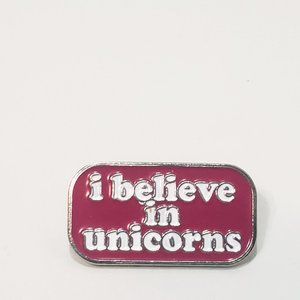 I Believe in Unicorns Lapel Pin 1" Pink White